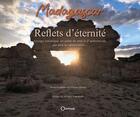 Couverture du livre « Madagascar : reflets d'éternité » de Vincent Dussol aux éditions Orphie