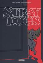 Couverture du livre « Stray dogs » de Tony Fleecs et Trish Forstner aux éditions Panini