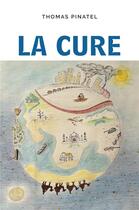Couverture du livre « La Cure » de Pinatel Thomas aux éditions Librinova