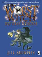 Couverture du livre « The Worst Witch To The Rescue » de Jill Murphy aux éditions Children Pbs