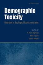 Couverture du livre « Demographic Toxicity: Methods in Ecological Risk Assessment (with CD-R » de Bridges Todd S aux éditions Oxford University Press Usa