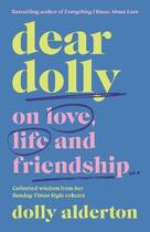 Couverture du livre « DEAR DOLLY - ON LOVE, LIFE FRIENDSHIP, COLLECTED WISDOM FROM HER SUNDAY TIMES » de Dolly Alderton aux éditions Fig Tree