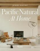 Couverture du livre « Pacific natural at home » de Jenni Kayne aux éditions Rizzoli