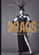 Couverture du livre « Drags » de Gregory Kramer aux éditions Acc Art Books