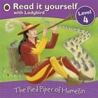 Couverture du livre « Read it yourself ; the pied piper of Hamelin ; level 4 » de  aux éditions Ladybird