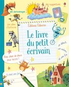 Couverture du livre « Le livre du petit ecrivain » de Daynes/Stowell aux éditions Usborne