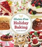 Couverture du livre « Gluten-Free Holiday Baking » de Brown Ellen aux éditions Cider Mill Press