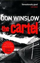 Couverture du livre « THE CARTEL » de Don Winslow aux éditions Random House Uk