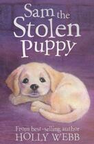 Couverture du livre « Sam the Stolen Puppy » de Williams Sophy aux éditions Little Tiger Press