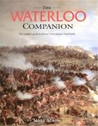 Couverture du livre « The waterloo companion » de Adkin Mark aux éditions Aurum
