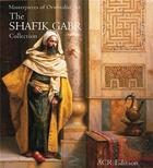 Couverture du livre « Masterpieces of orientalist art the shafik gabr collection (hardback) » de Gabr aux éditions Acc Art Books