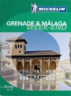 Couverture du livre « Le guide vert week-end ; Grenade-Malaga » de Collectif Michelin aux éditions Michelin