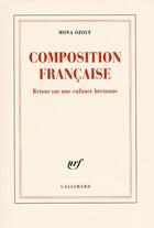 Couverture du livre « Composition française ; retour sur une enfance bretonne » de Mona Ozouf aux éditions Gallimard