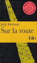 Couverture du livre « Sur la route » de Kerouac/Mohrt aux éditions Folio