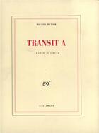 Couverture du livre « Le génie du lieu, IV : Transit A - Transit B » de Michel Butor aux éditions Gallimard