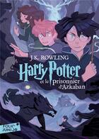 Couverture du livre « Harry Potter Tome 3 : Harry Potter et le prisonnier d'Azkaban » de J. K. Rowling aux éditions Gallimard-jeunesse