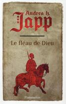 Couverture du livre « La malédiction de Gabrielle t.1 : le fléau de dieu » de Andrea H. Japp aux éditions Flammarion