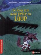 Couverture du livre « Le loup qui avait peur du loup » de Ann Rocard et Christophe Merlin aux éditions Nathan