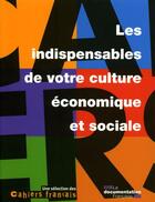 Couverture du livre « Les indispensables de votre culture économique et sociale » de  aux éditions Documentation Francaise