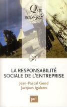 Couverture du livre « La responsabilité sociale de l'entreprise (4e édition) » de Jacques Igalens et Jean-Pascal Gond aux éditions Que Sais-je ?