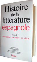 Couverture du livre « Histoire de la litterature espagnole - xviiie siecle - xixe siecle - xxe siecle » de Jean Canavaggio aux éditions Fayard