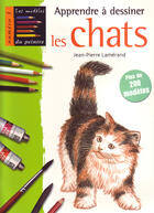 Couverture du livre « Apprendre à dessiner les chats » de Jean-Pierre Lamerand aux éditions Mango