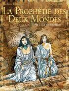 Couverture du livre « La prophétie des deux mondes - Tome 02 : Le pays sans retour » de Frederic Lenoir et Alexis Chabert aux éditions Glenat