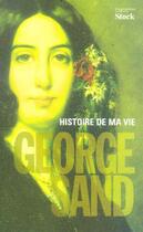 Couverture du livre « Histoire de ma vie » de George Sand aux éditions Stock