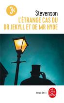 Couverture du livre « L'étrange cas du docteur Jekyll et de Mr Hyde » de Robert Louis Stevenson aux éditions Le Livre De Poche