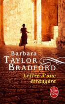 Couverture du livre « Lettre d'une étrangère » de Barbara Taylor Bradford aux éditions Le Livre De Poche