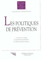 Couverture du livre « Les politiques de prevention » de Durand-Zaleski I. aux éditions Lavoisier Medecine Sciences