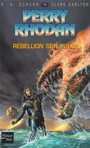 Couverture du livre « Perry Rhodan - cycle 4 ; le Deuxième Empire Tome 6 : rébellion sur Euhja » de Clark Darlton et Karl-Herbert Scheer aux éditions Fleuve Editions