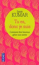 Couverture du livre « Tu es donc je suis » de Satish Kumar aux éditions Pocket