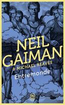 Couverture du livre « Entremonde » de Neil Gaiman et Michael Reaves aux éditions J'ai Lu