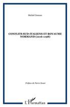 Couverture du livre « Conflits sud-italiens et royaume normand (1016-1198) » de Michel Grenon aux éditions L'harmattan