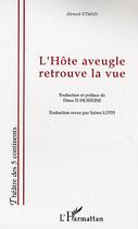 Couverture du livre « L'hote aveugle retrouve la vue » de Ahmed Etman aux éditions Editions L'harmattan