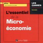 Couverture du livre « L'essentiel de la micro-économie (7e édition) » de Bruno Gendron aux éditions Gualino