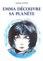 Couverture du livre « Emma découvre sa planète » de Nathalie Antien aux éditions Books On Demand