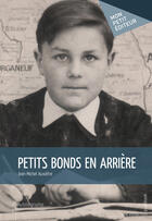 Couverture du livre « Petits bonds en arrière » de Jean-Michel Auxietre aux éditions Mon Petit Editeur