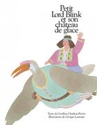 Couverture du livre « Petit Lord Blink et son château de glace » de Georges Lemoine et Geoffrey Charlton-Perrin aux éditions Memo