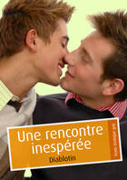 Couverture du livre « Une rencontre inespérée (pulp gay) » de Diablotin aux éditions Textes Gais