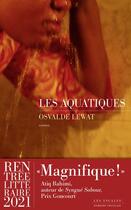 Couverture du livre « Les aquatiques » de Osvalde Lewat aux éditions Les Escales