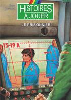 Couverture du livre « Le prisonnier » de Michel Riu et Pierre Rosenthal et Philippe Lechien aux éditions Posidonia