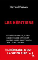 Couverture du livre « Les Héritiers » de Bernard Pascuito aux éditions Litos