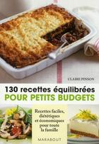 Couverture du livre « 130 recettes équilibrées pour petits budgets » de Pinson-C aux éditions Marabout