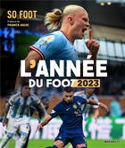 Couverture du livre « L'annee du foot 2023 » de  aux éditions So Lonely