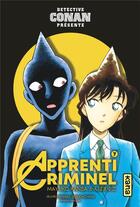 Couverture du livre « Apprenti criminel Tome 7 » de Gosho Aoyama et Mayuko Kanba aux éditions Kana