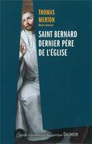 Couverture du livre « Saint Bernard de Clairvaux » de Thomas Merton aux éditions Salvator