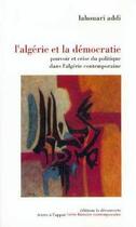 Couverture du livre « L'Algérie et la démocratie » de Lahouari Addi aux éditions La Decouverte