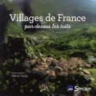 Couverture du livre « Villages de France par dessus les toits » de Herve Tardy aux éditions Selection Du Reader's Digest